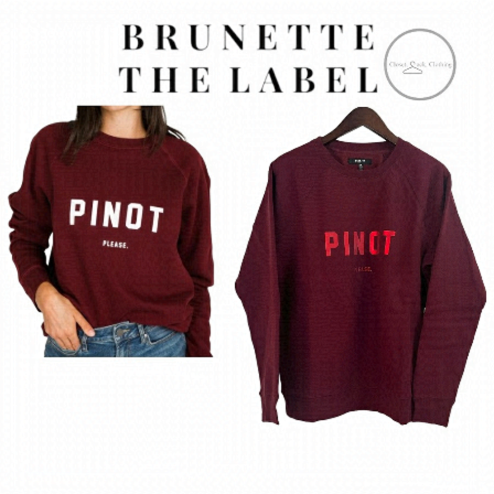 BRUNETTE The Label Pinot Please Core Crew Size Medium/Large